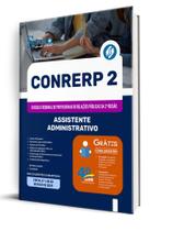 Apostila CONRERP-2 - Assistente Administrativo Apostila CONRERP-2 - Assistente Administrativo