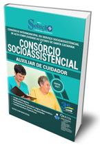Apostila Consórcio Socioassistencial - SC - Auxiliar de Cuidador - Editora Solução