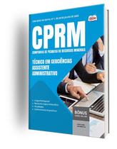 Apostila CPRM - Técnico em Geociências - Assistente Administrativo Apostila CPRM - Técnico em Geociências - Assistente Administrativo