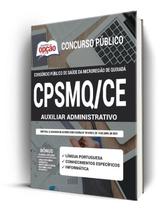 Apostila CPSMQ-CE - Auxiliar Administrativo