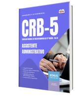 Apostila CRB-5-BA/SE - Assistente Administrativo Apostila CRB-5-BA/SE - Assistente Administrativo