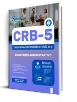Apostila CRB-5-BA/SE - Assistente Administrativo Apostila CRB-5-BA/SE - Assistente Administrativo