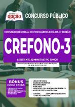 Apostila Crefono 3 - Assistente Administrativo Júnior