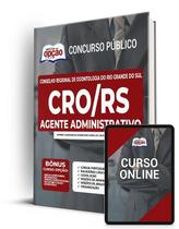 Apostila CRO-RS - Agente Administrativo Apostila CRO-RS - Agente Administrativo