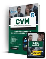 Apostila CVM 2024 - Conhecimentos Básicos (Comum a todas as Especialidades) Apostila CVM 2024 - Conhecimentos Básicos (Comum a todas as Especialidades)