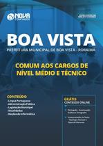 Apostila De Boa Vista - Comum Aos Cargos Nível Méd E Téc