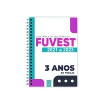 Apostila de provas da FUVEST - 2021 a 2023 (1ª fase) - últimas 3 provas + gabaritos