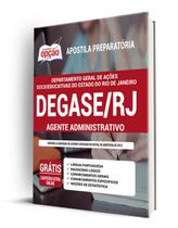 Apostila Departamento Degase Rj - Agente Administrativo