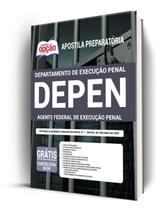 Apostila DEPEN - Agente Federal de Execução Penal