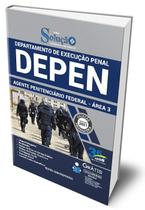Apostila DEPEN - Agente Penitenciário Federal - Área 3