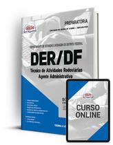 Apostila DER-DF - Técnico de Atividades Rodoviárias: Agente Administrativo Apostila DER-DF - Técnico de Atividades Rodoviárias: Agente Administrativo