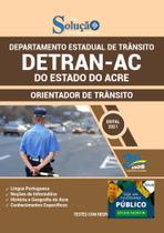 Apostila DETRAN AC - Orientador de Trânsito 2021 - Editora Solucao