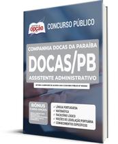 Apostila DOCAS-PB 2022 - Assistente Administrativo