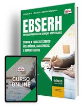 Apostila EBSERH 2024 - Comum a todos os cargos: Área Médica, Assistencial e Administrativa Apostila EBSERH 2024 - Comum a todos os cargos: Área Médica, Assistencial e Administrativa
