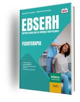 Apostila EBSERH 2024 - Fisioterapia Apostila EBSERH 2024 - Fisioterapia
