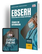 Apostila EBSERH 2024 - Técnico em Enfermagem Apostila EBSERH 2024 - Técnico em Enfermagem