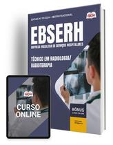 Apostila EBSERH 2024 - Técnico em Radiologia/Radioterapia