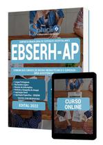 Apostila EBSERH-AP - Comum aos Cargos de Ensino Médio/Técnico e Superior - Área Assistencial