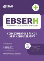 Apostila EBSERH - Conhecimentos Básicos - Área Administrativa