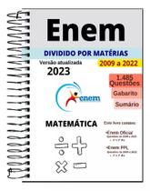 Apostila Enem 2023 Caderno De Questões Matemática 2009 A 2022 - Provas Antigas