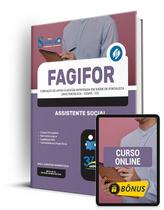 Apostila FAGIFOR - FORTALEZA 2024 - Assistente Social - Editora Solução