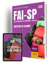 Apostila FAI-SP 2025 - Inspetor de Alunos Apostila FAI-SP 2025 - Inspetor de Alunos