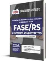 Apostila FASE-RS 2022 - Assistente Administrativo