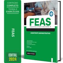 Apostila Feas 2024 - Assistente Administrativo