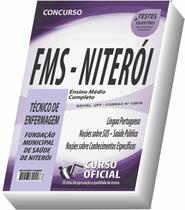 Apostila FMS Niterói - Técnico de Enfermagem Apostila FMS Niterói - Técnico de Enfermagem
