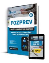 Apostila FOZPREV 2024 - Analista Previdenciário - Nível Superior Geral