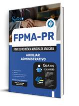 Apostila FPMA-PR - Auxiliar Administrativo