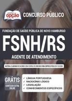 Apostila Fsnh Fundação Saúde Rs - Agente De Atendimento