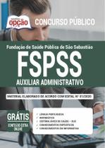 Apostila Fspss Sp - Auxiliar Administrativo