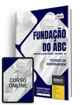 Apostila Fundação do ABC - Complexo de Saúde de Mauá - SP 2024 - Técnico de Enfermagem Apostila Fundação do ABC - Complexo de Saúde de Mauá - SP 2024 - Técnico de Enfermagem