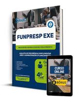 Apostila FUNPRESP EXE 2024 - Analista de Previdência Complementar - Área 1: Administração e Planejamento