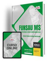 Apostila FUNSAU-MS 2024 - Auxiliar Técnico de Serviços Hospitalares Apostila FUNSAU-MS 2024 - Auxiliar Técnico de Serviços Hospitalares