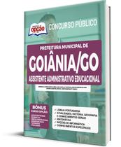 Apostila Goiânia GO 2022 - Assist Administrativo Educacional