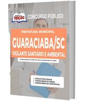 Apostila Guaraciaba Sc - Vigilante Sanitário E Ambiental