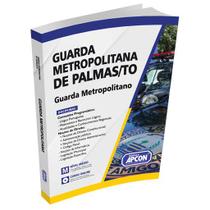 Apostila Guarda Metropolitana de Palmas/TO 2023 - Guarda Metropolitano
