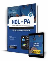 Apostila HOL-PA - Técnico de Enfermagem Apostila HOL-PA - Técnico de Enfermagem