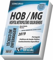 Apostila Hospital Odilon Behrens BH - Técnico em Enfermagem - CURSO OFICIAL Apostila Hospital Odilon Behrens BH - Técnico em Enfermagem - CURSO OFICIAL