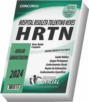 Apostila HRTN - MG - Auxiliar Administrativo - CURSO OFICIAL