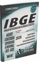 Apostila IBGE Agente Censitário Supervisor ACS Agente Censitário Regional ACR Apostila IBGE Agente Censitário Supervisor ACS Agente Censitário Regional ACR