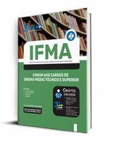 Apostila IFMA 2023 Cargos de Ensino Médio/Técnico e Superior