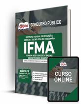 Apostila IFMA - Comum aos Cargos de Ensino Médio/Técnico e Superior Apostila IFMA - Comum aos Cargos de Ensino Médio/Técnico e Superior
