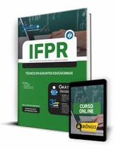 Apostila IFPR - Técnico em Assuntos Educacionais Apostila IFPR - Técnico em Assuntos Educacionais