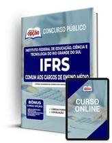 Apostila IFRS - Comum aos Cargos de Ensino Médio Apostila IFRS - Comum aos Cargos de Ensino Médio