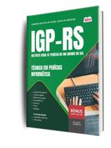 Apostila IGP-RS - Técnico em Perícias - Informática Apostila IGP-RS - Técnico em Perícias - Informática