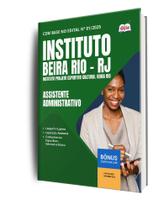 Apostila Instituto Beira Rio - RJ - Assistente Administrativo Apostila Instituto Beira Rio - RJ - Assistente Administrativo