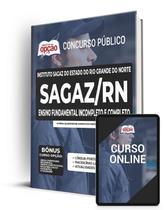 Apostila Instituto SAGAZ - RN - Ensino Fundamental Incompleto e Completo: Contínuo, Vigia e Auxiliar de Serviços Básicos Apostila Instituto SAGAZ - RN - Ensino Fundamental Incompleto e Completo: Contínuo, Vigia e Auxiliar de Serviços Básicos